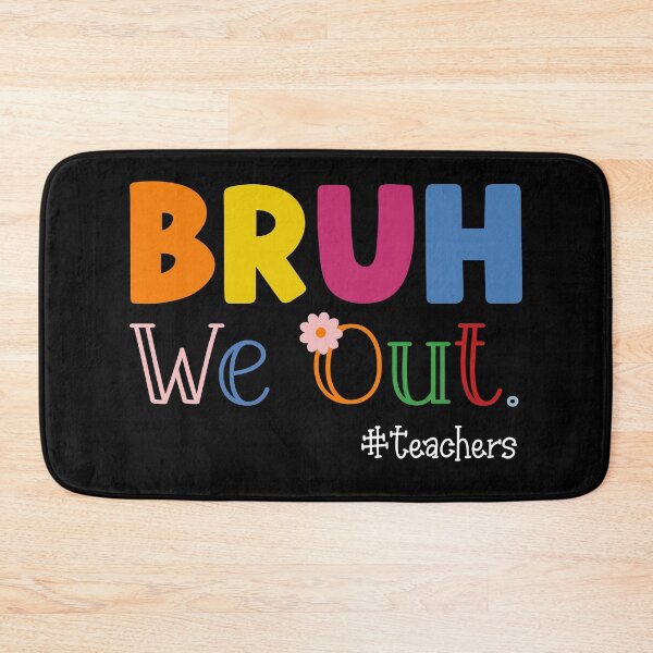 Item preview, Bruh We Out Teachers Summer End Of School designed and sold by Sasikharn.