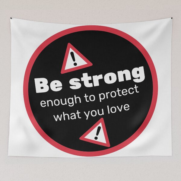 Item preview, Unyielding Strength: Embrace Our 'Be Strong to Protect What You Love ' Quote Design designed and sold by magicalshops.