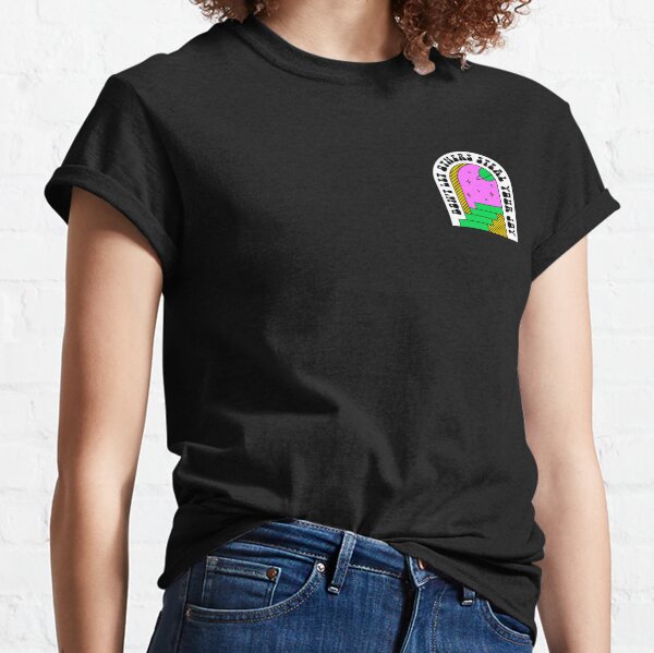 Ne laissez pas les autres voler votre joie T-shirt classique