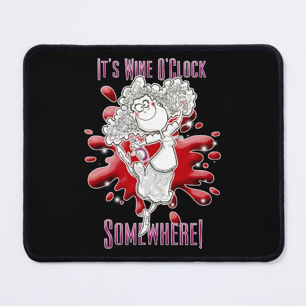 Item preview, It's Wine O'Clock Somewhere designed and sold by jimbairn.
