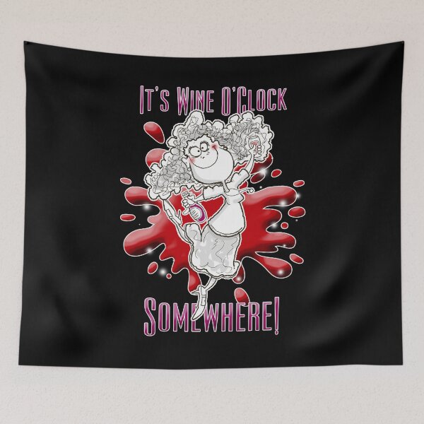 Item preview, It's Wine O'Clock Somewhere designed and sold by jimbairn.