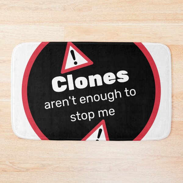 Item preview, Unleash Your Uniqueness: Defy the Norm with our "Clones Aren't Enough to Stop Me" Quote Design designed and sold by magicalshops.