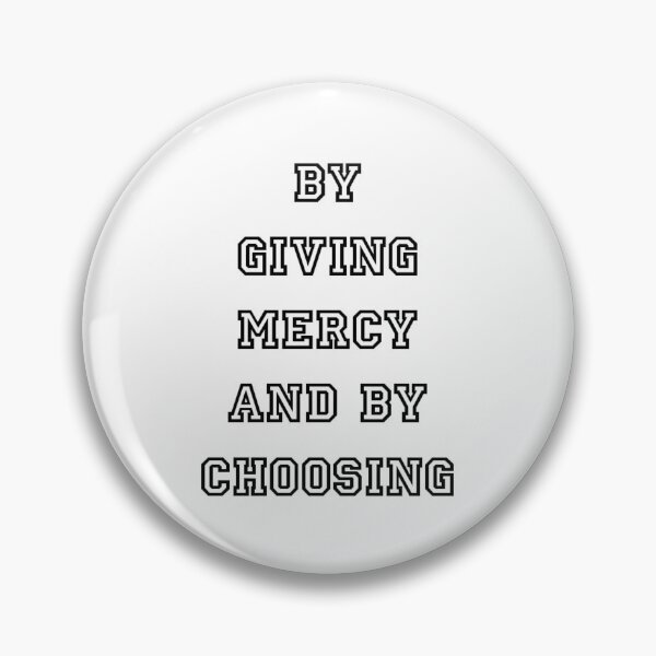 Item preview, By giving mercy and by choosing designed and sold by peaceispossible.