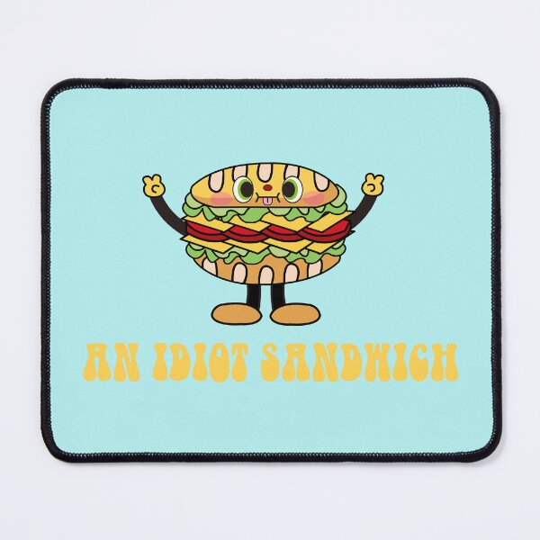 Item preview, An idiot sandwich designed and sold by remerasnerdas.