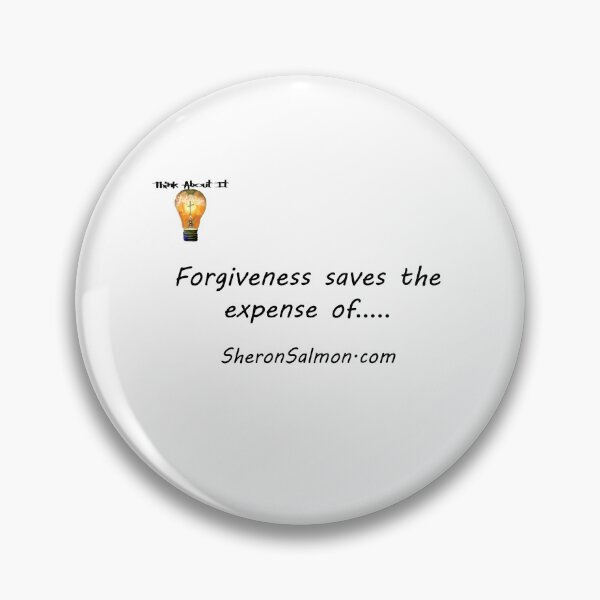Item preview, Forgiveness saves the expense of.... designed and sold by IAMthinker.