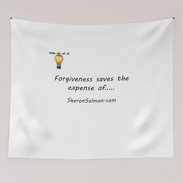 Item preview, Forgiveness saves the expense of.... designed and sold by IAMthinker.