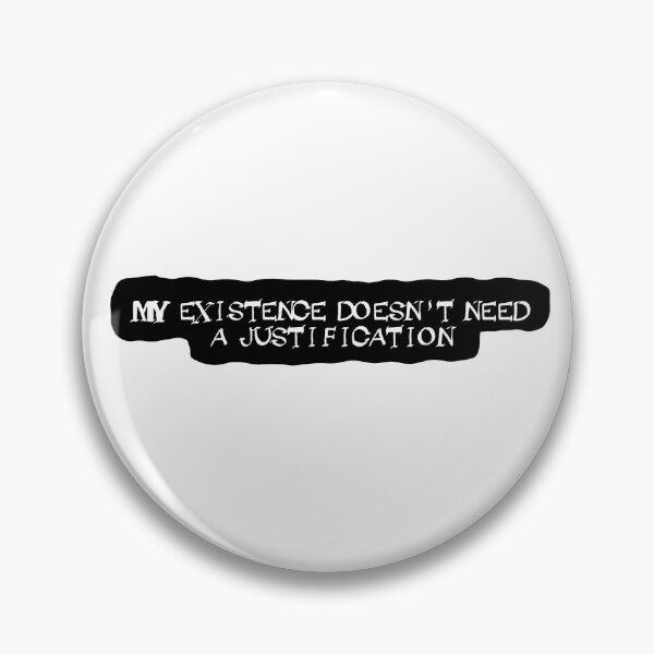 Item preview, My existence doesn't need a justification - black designed and sold by Boxer-n-co.