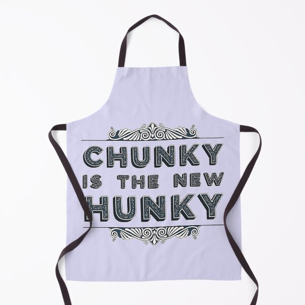 Item preview, Chunky is the new Hunky designed and sold by tymonardo.
