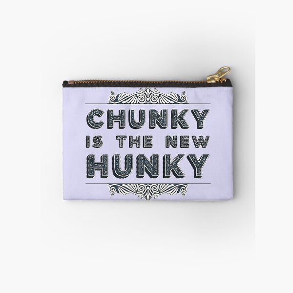 Item preview, Chunky is the new Hunky designed and sold by tymonardo.