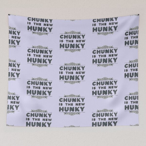 Item preview, Chunky is the new Hunky designed and sold by tymonardo.