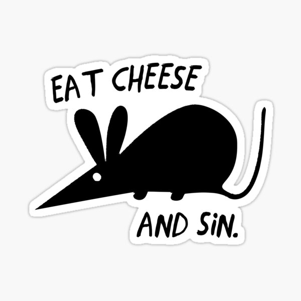 Artikel-Vorschau von ESSEN SIE KÄSE UND SÜNDEN, designt und verkauft von ImageDesignGang.