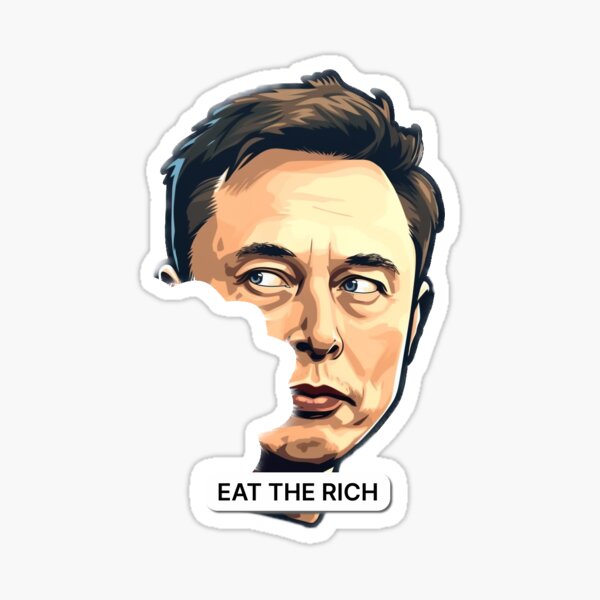 Item preview, EAT THE RICH Elon Musk designed and sold by BabylonFall.