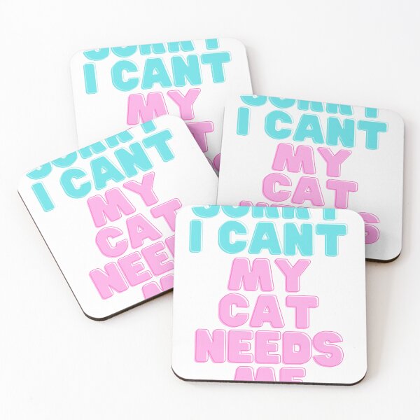 Item preview, Sorry I Cant My Cat Needs Me designed and sold by marccie.