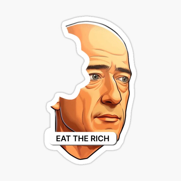 Item preview, EAT THE RICH Jeff Bezos designed and sold by BabylonFall.