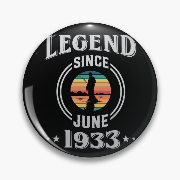 Item preview, Legend Since June 1933 Fishing birthday designed and sold by Gerald Waters.