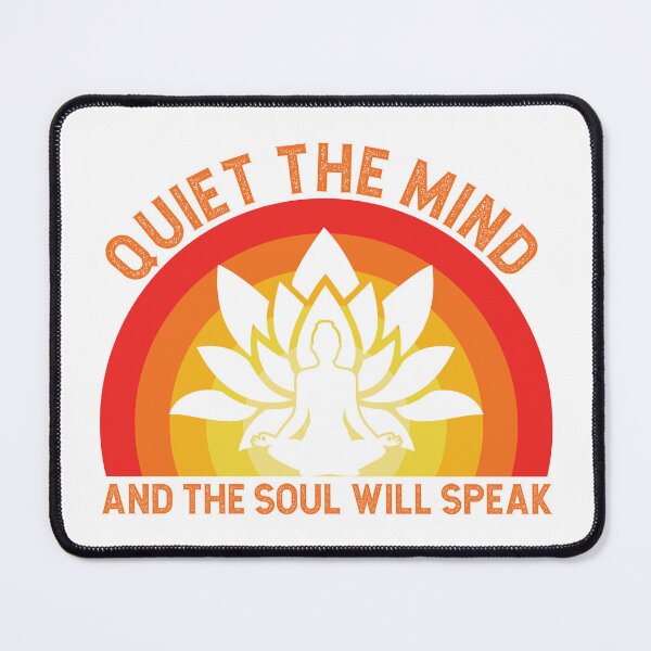 Item preview, Quiet The Mind And The Soul Will Speak designed and sold by StoreMix23.