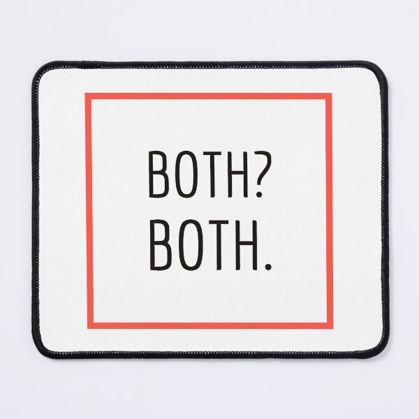 Item preview, Both? Both. designed and sold by MxA19.
