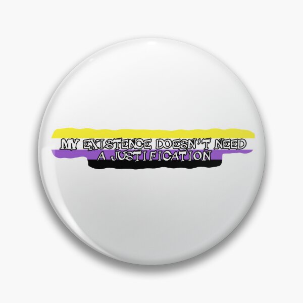 Item preview, My existence doesn't need a justification - nonbinary designed and sold by Boxer-n-co.