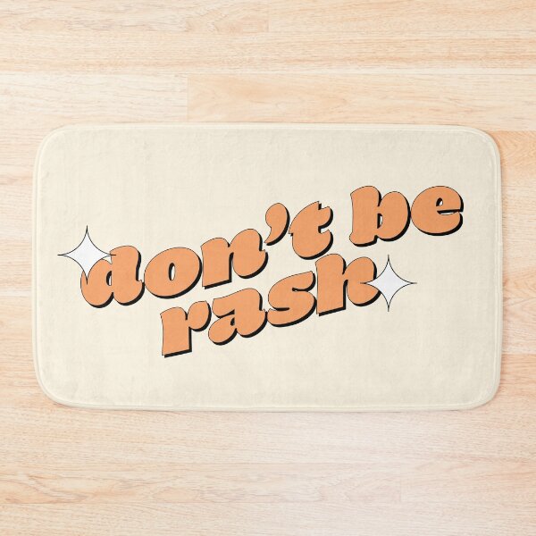 Item preview, don't be rash designed and sold by darlingraphics1.