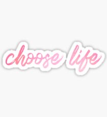 Choose Life Sticker