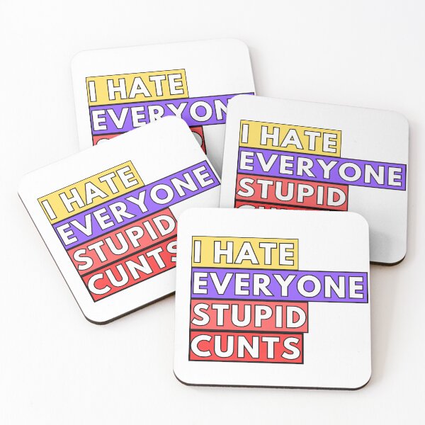 Item preview, I Hate Everyone Stupid Cunts designed and sold by Adilessayeh.