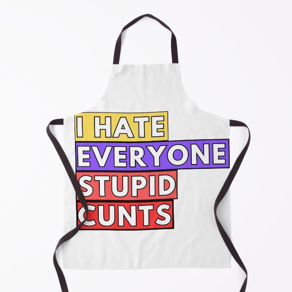 Item preview, I Hate Everyone Stupid Cunts designed and sold by Adilessayeh.