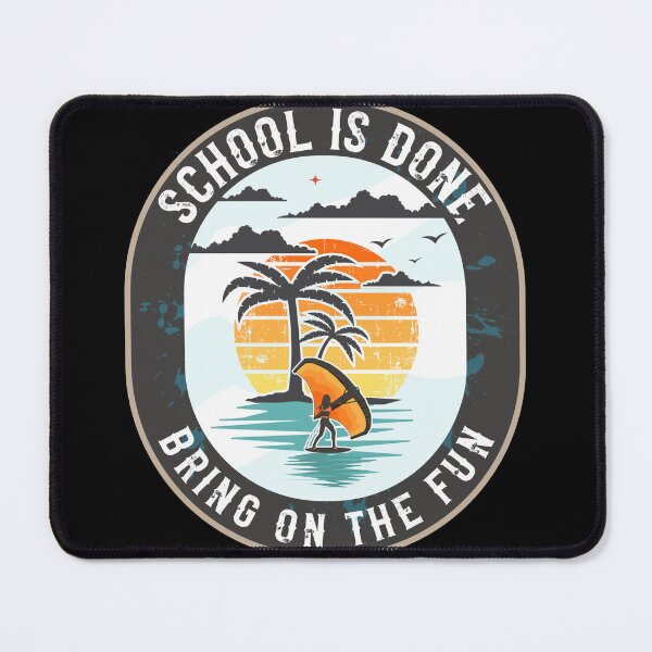 Item preview, School is done bring on the fun designed and sold by HomeCoquette.