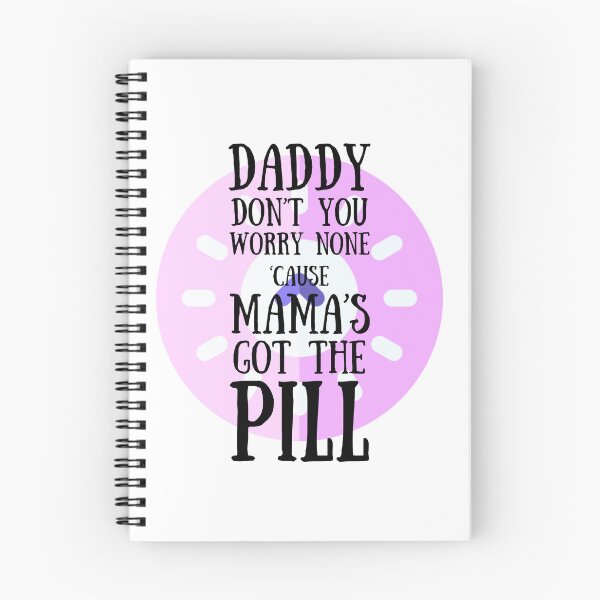Item preview, Mama's Got the Pill designed and sold by DashboardLights.