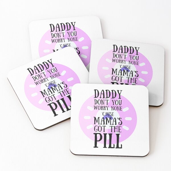 Item preview, Mama's Got the Pill designed and sold by DashboardLights.