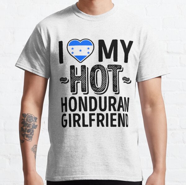 Honduras Girlfriend T-Shirts for Sale Redbubble image