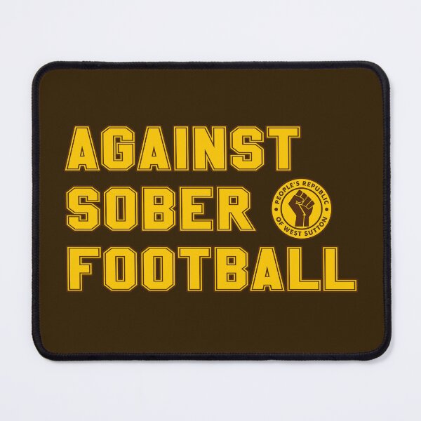 Item preview, Against Sober Football! #3 designed and sold by gandermonium.