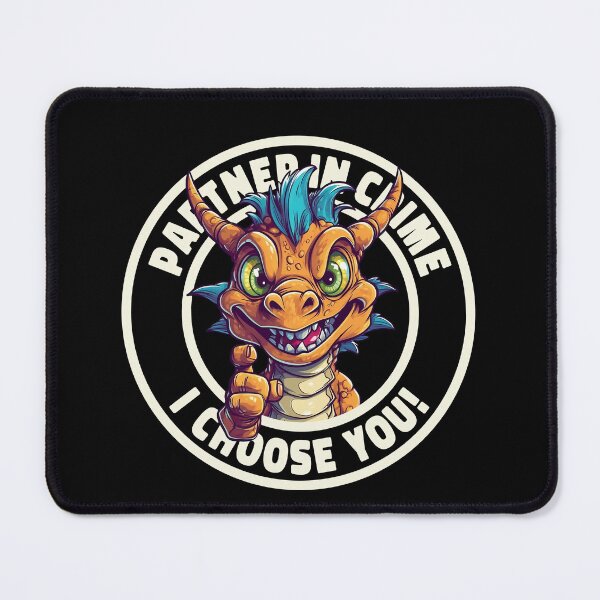 Item preview, Partner in crime, I choose you! | For adventure lovers. designed and sold by DefenDog.