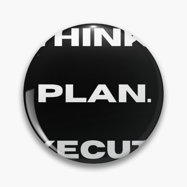 Item preview, Think. Plan. Execute  designed and sold by Pixel-Muse.