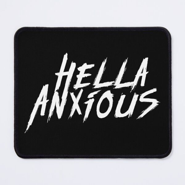 Item preview, Hella Anxious - Funny Anxiety introvert Quote designed and sold by spacefogdesign.