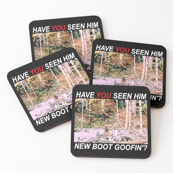 Item preview, Have You Seen Him New Boot Goofin'?  designed and sold by acquiesce13.