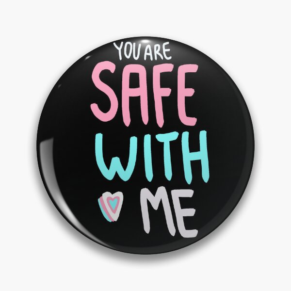 Item preview, You are safe with me trans ally designed and sold by Dylans--designs.