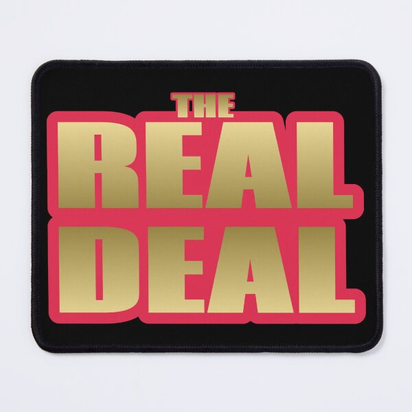 Item preview, The Real Deal designed and sold by JoseyMiles.
