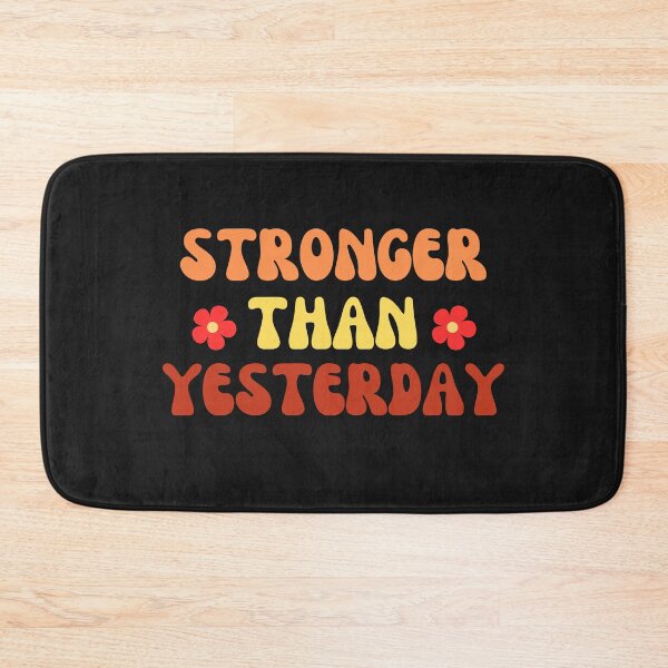 Item preview, Stronger than Yesterday designed and sold by Inspired2Live.