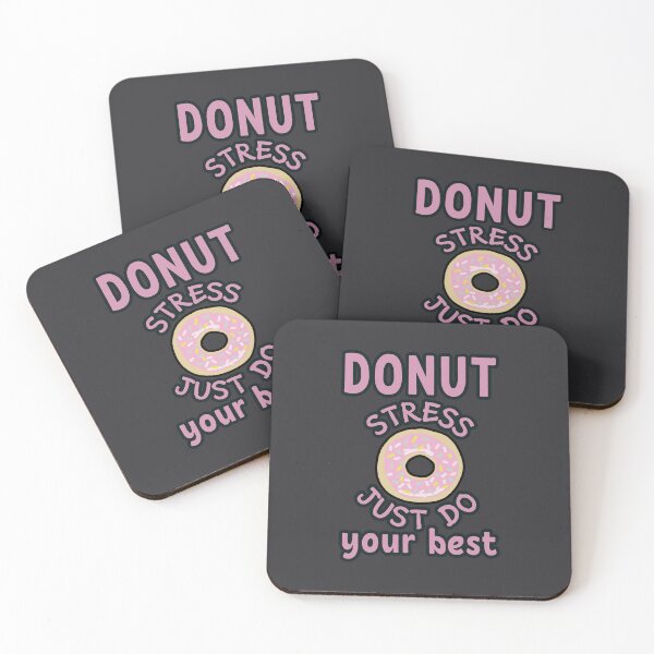 Item preview, Donut Stress Just Do Your Best designed and sold by ViewerEqualsPhoton.
