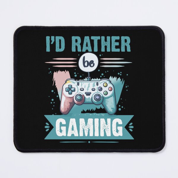 Item preview, I'd Rather Be Gaming designed and sold by Ruinn Store.