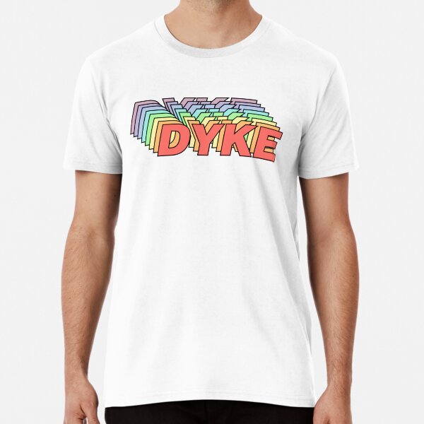 DYKE PRIDE Premium T-Shirt
