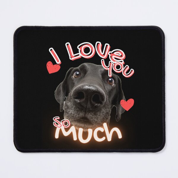 Item preview, I love you so much - Labrador Retriever-  designed and sold by Limek.