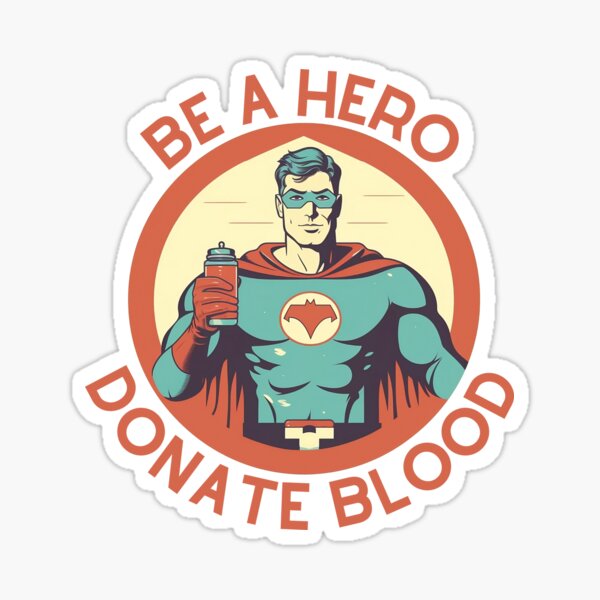 BE A HERO DONATE BLOOD Sticker