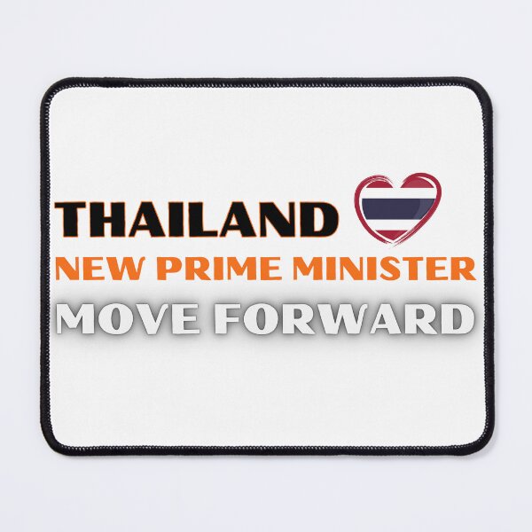 Item preview, Thailand move forward new prime minister designed and sold by my-KEWL.
