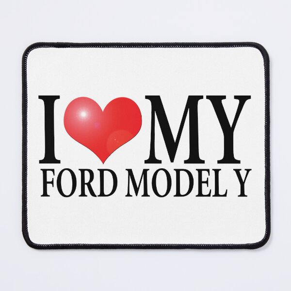 Item preview, I LOVE MY FORD MODEL Y designed and sold by OldClassicCar.