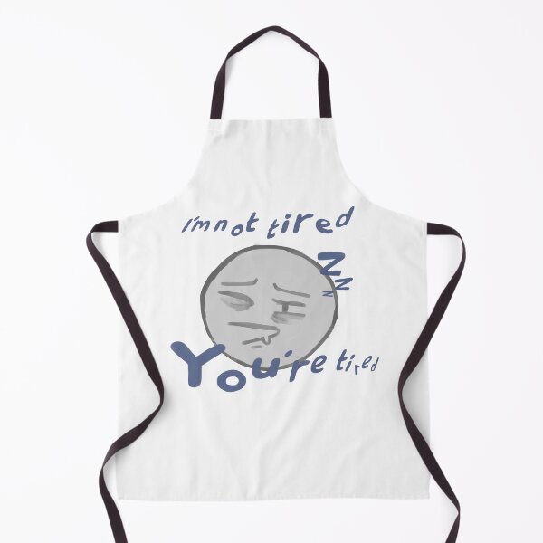 Item preview, I’m not tired, you’re tired designed and sold by Blep-Shark.