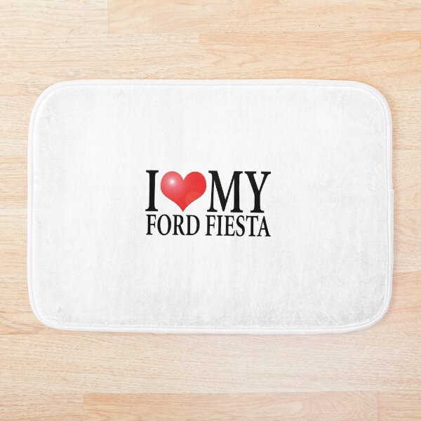Item preview, I LOVE MY FORD FIESTA designed and sold by OldClassicCar.