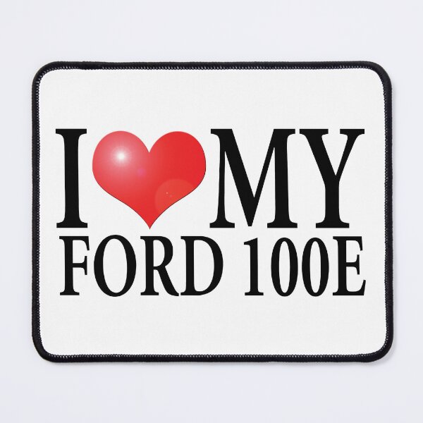 Item preview, I LOVE MY FORD 100E (Prefect, Popular, Anglia) designed and sold by OldClassicCar.