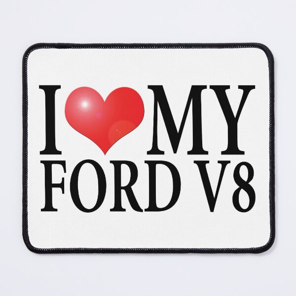 Item preview, I LOVE MY FORD V8 designed and sold by OldClassicCar.