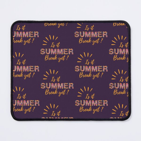 Item preview, is it summer break yet, teacher last day of school  designed and sold by KesDesigns ⭐⭐⭐⭐⭐.